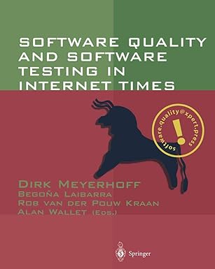 software quality and software testing in internet times 1st edition dirk meyerhoff ,begona laibarra ,rob van