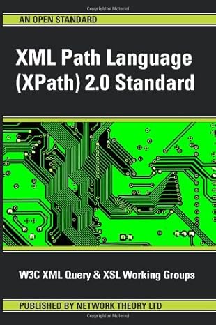 xml path language 2 0 standard 1st edition xm w3c xml query and xsl working groups 190696601x, 978-1906966010