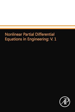 nonlinear partial differential equations in engineering vol 1 1st edition w f ames 0124109624, 978-0124109629