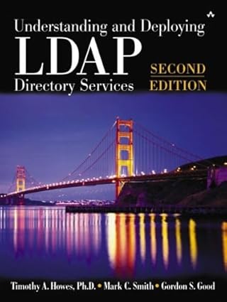 understanding and deploying ldap directory services 1st edition tim howes ,mark smith ,gordon s good