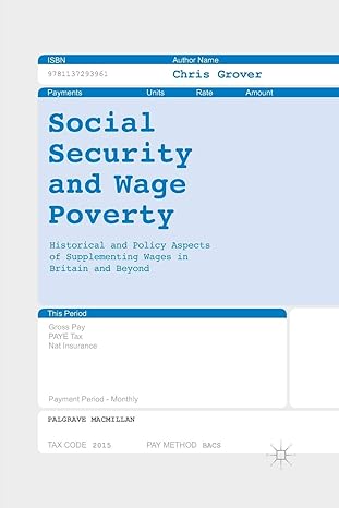 social security and wage poverty historical and policy aspects of supplementing wages in britian and beyond