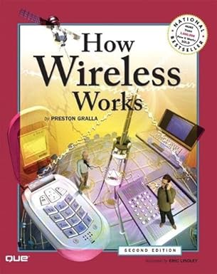 how wireless works 1st edition preston gralla ,eric lindley 0789733447, 978-0789733443