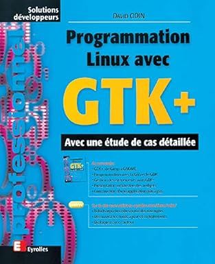 programmation linux avec gtk+ 1st edition david odin 221209115x, 978-2212091151