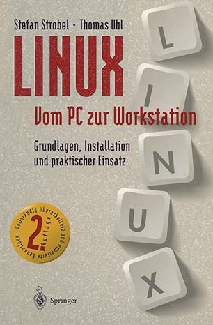 linux vom pc zur workstation grundlagen installation und praktischer einsatz 1st edition stefan strobel