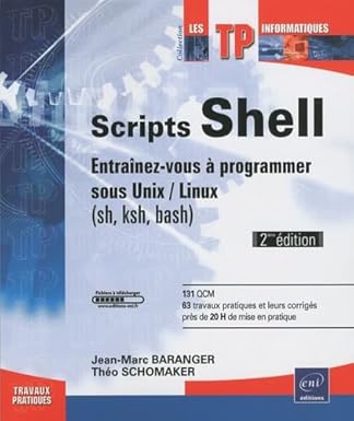 scripts shell entraanez vous a programmer sous unix / linux 2ia me adition 1st edition tha c o schomaker jean