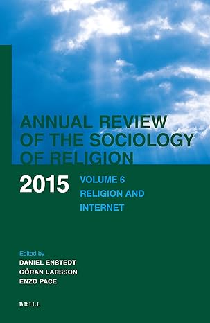 annual review of the sociology of religion volume 6 religion and internet 1st edition daniel enstedt ,ga ran
