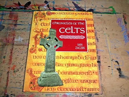 chronicles of the celts 1st edition iain zaczek 0806999497, 978-0806999494