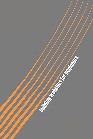 building websites for beginners introduction to wordpress joomla wix and drupal 1st edition nate jenner