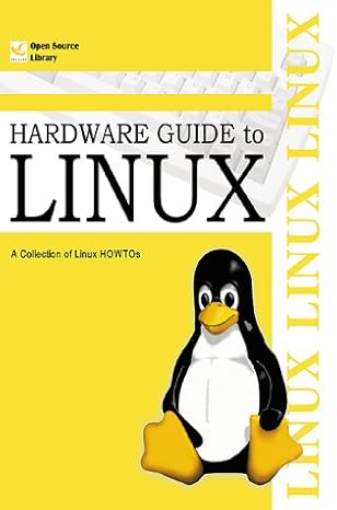 hardware guide to linux a collection of linux howtos 1st edition linux documentation project 1583482733,