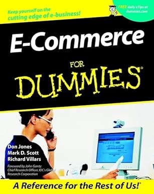 e commerce for dummies 1st edition don jones ,mark d scott ,richard villars ,john gantz 0764508474,
