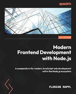 modern frontend development with node js a compendium for modern javascript web development within the node
