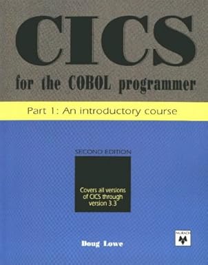 cics for the cobol programmer an introductory course 1st edition doug lowe 0911625607, 978-0911625608