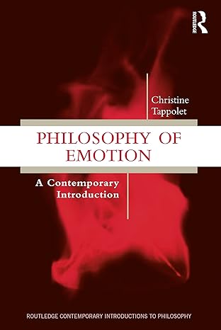 philosophy of emotion 1st edition christine tappolet 1138687456, 978-1138687455