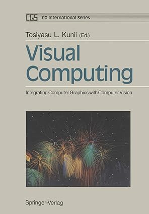 visual computing integrating computer graphics with computer vision 1st edition tosiyasu l kunii 4431701036,
