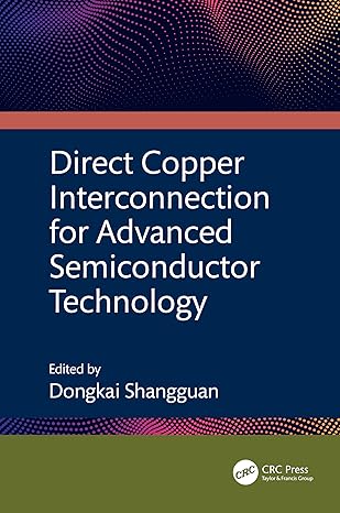 direct copper interconnection for advanced semiconductor technology 1st edition dongkai shangguan 1032528230,
