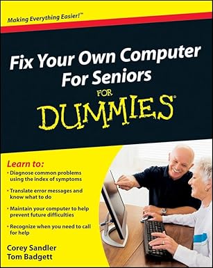 fix your own computer for seniors for dummies 1st edition corey sandler 0470500875, 978-0470500873