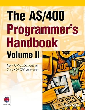 the as/400 programmers handbook volume ii more toolbox examples for every as/400 programmer 1st edition mark