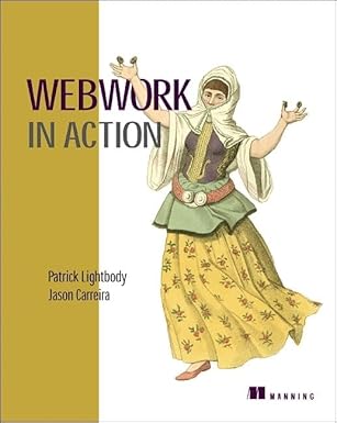 webwork in action 1st edition patrick lightbody ,jason carreira 1932394532, 978-1932394535