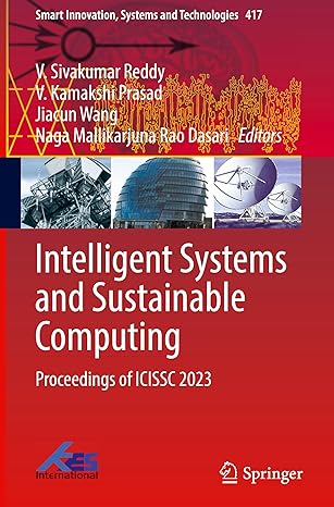 intelligent systems and sustainable computing proceedings of icissc 2023 1st edition v sivakumar reddy ,v