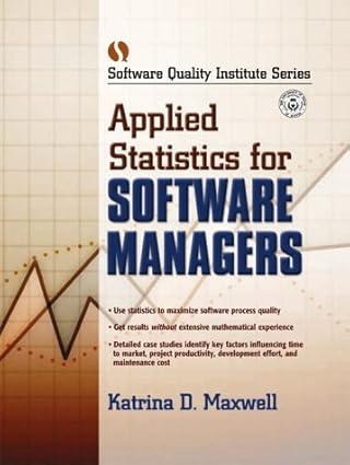 applied statistics for software managers 1st edition katrina d maxwell 0130417890, 978-0130417893