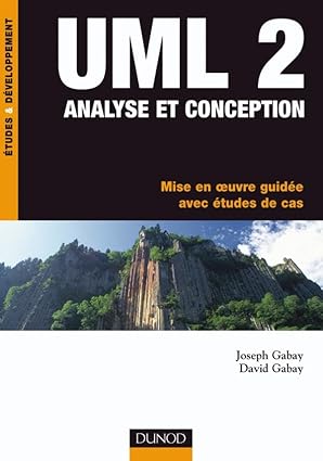 uml 2 analyse et conception mise en oeuvre guidae avec atudes de cas mise en oeuvre guidae avec atudes de cas