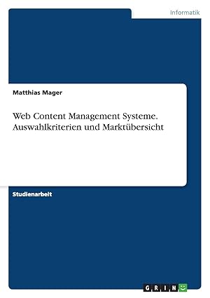 web content management systeme auswahlkriterien und markta 1/4bersicht 1st edition matthias mager 3638918491,