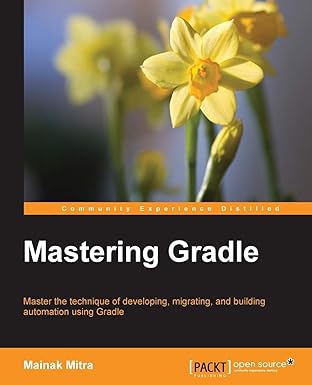 mastering gradle 1st edition mainak mitra 1783981369, 978-1783981366