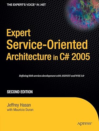 expert service oriented architecture in c# 2005 1st edition jeffrey hasan ,mauricio duran 159059701x,