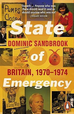 state of emergency the way we were 1st edition dominic sandbrook 0141032154, 978-0141032153