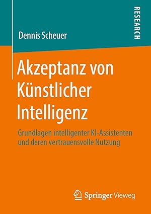 akzeptanz von kui nstlicher intelligenz grundlagen intelligenter ki assistenten und deren vertrauensvolle