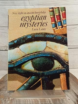 egyptian mysteries new light on ancient knowledge 1st edition lucie lamy 0500810249, 978-0500810248