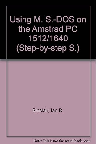 using ms dos on the amstrad pc 1512/ 1640 1st edition ian robertson sinclair 0434918423, 978-0434918423