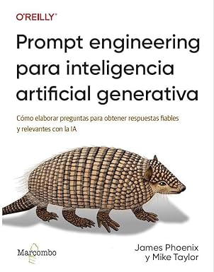 prompt engineering para inteligencia artificial generativa ca mo elaborar preguntas para obtener respuestas