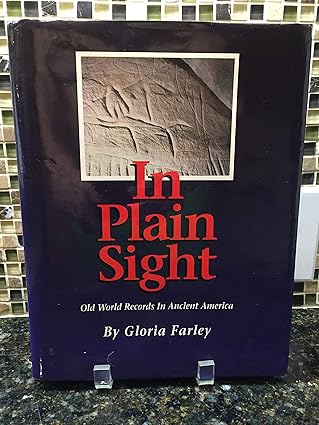 in plain sight old world records in ancient america 1st edition farley 1880820080, 978-1880820087