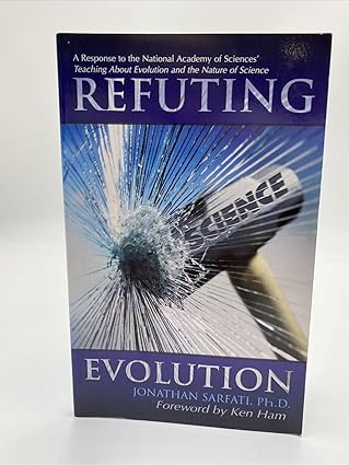refuting evolution 1st edition jonathan sarfati 0890512582, 978-0890512586