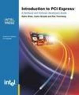 introduction to pci express a hardware and software developers guide 1st edition adam wilen ,justin p schade