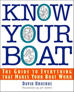 know your boat the guide to everything that makes your boat work 1st edition david kroenke 0071361340,