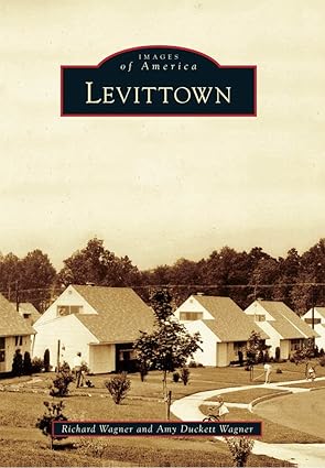 levittown 1st edition richard wagner ,amy duckett wagner 0738572764, 978-0738572765