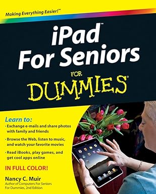 ipad for seniors for dummies 1st edition nancy muir 0470883170, 978-0470883174