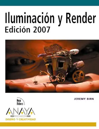 iluminacia n y render 2007 / digital lighting and rendering 1st edition jeremy birn 8441520917, 978-8441520912