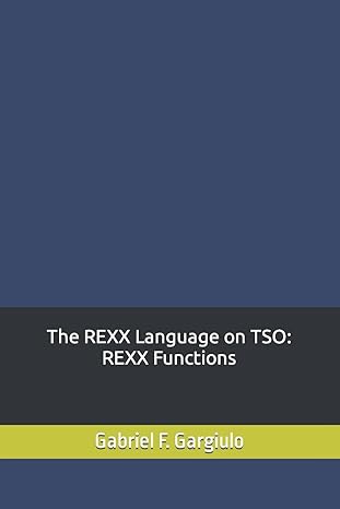 the rexx language on tso rexx functions 1st edition gabriel f gargiulo 1490536078, 978-1490536071