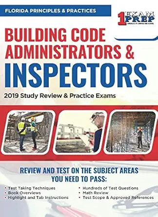 florida principles and practices for building code administrators and inspectors 2019 study review and
