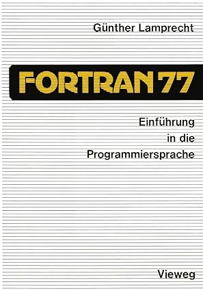 einfa 1/4hrung in die programmiersprache fortran 77 anleitung zum selbststudium 1st edition ga 1/4nther
