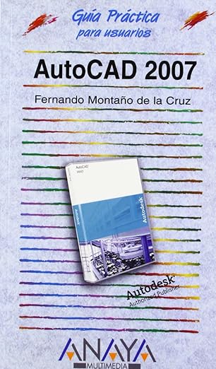 autocad 2007 1st edition fernando montaa o la cruz 8441521220, 978-8441521223