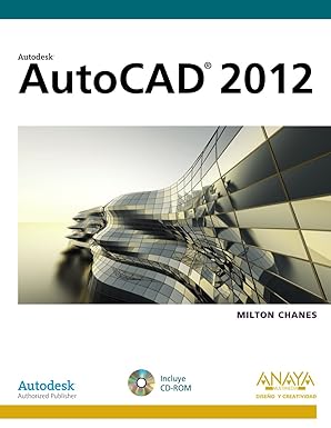 autocad 2012 1st edition milton chanes 8441530114, 978-8441530119