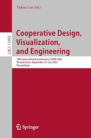 cooperative design visualization and engineering 19th international conference cdve 2022 virtual event