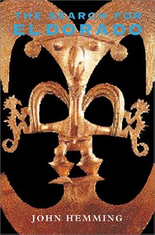 search for el dorado 1st edition john hemming 1842124455, 978-1842124451