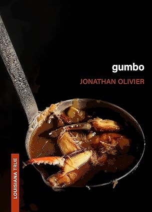 gumbo 1st edition jonathan olivier 080718201x, 978-0807182017