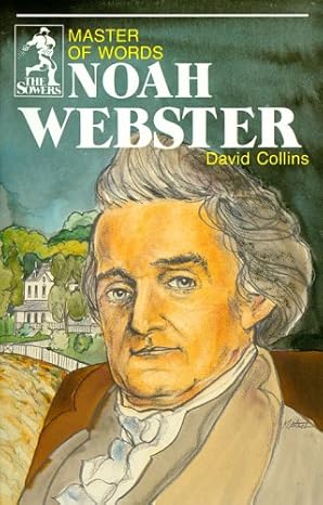 noah webster master of words 1st edition david r collins 0880621583, 978-0880621588
