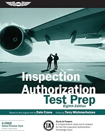 inspection authorization test prep study and prepare a comprehensive study tool to prepare for the faa